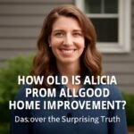how old is alicia from allgood home improvement