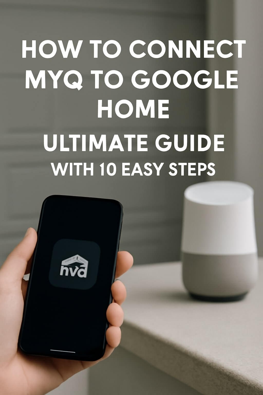 how to connect myq to google home